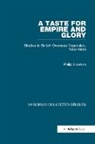 David Cannadine, Mr David Cannadine, Linda Colley, Philip Lawson, Lawson Philip, Ken Munro... - A Taste for Empire and Glory