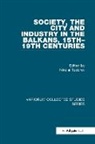 Nikolai Todorov, Todorov Nikolai - Society, the City and Industry in the Balkans, 15th–19th Centuries