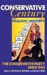 Anthony Seldon, Stuart Ball, Anthony Seldon, Seldon Anthony - Conservative Century
