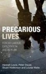 Peter Dwyer, Peter ( University of York Department of Social Policy and Social Work Dwyer, Peter (University of York Department of Social Policy and Social Work Dwyer, Stuart Hodkinson, Hannah Lewis, Hannah ( University of Sheffield ) Lewis... - Precarious lives