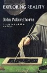 J. C. Polkinghorne, Revd Professor John Polkinghorne - Exploring Reality