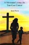 Jesse Davis, Jesse Davis - A Mother Looks at the Gay Child