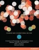 Edwin Bartholomew, Edwin F. Bartholomew, Bryan Bledsoe, Bryan E. Bledsoe, Claire Garrison, Claire W. Garrison... - Anatomy & Physiology for Emergency Care