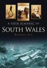 Nicola Sly, Nicola Sly - A Grim Almanac of South Wales
