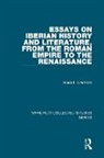 Harold Livermore, Harold V. Livermore - Essays on Iberian History and Literature, from the Roman Empire to the Renaissance