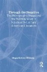 Megan Williams, Megan (PhD Williams, Williams Megan - Through the Negative