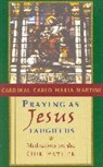 Cardinal Carlo Maria Martini, Martini Cardinal Carlo Maria - Praying as Jesus Taught Us