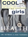 Ceel Pasternak, Ceel Pasternak, Linda Thornburg - Cool Careers for Girls in Health