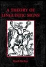 Rudi Keller, Rudi (Professor of German Linguistics Keller, Keller Rudi - A Theory of Linguistic Signs