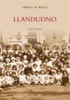 Dave Thompson - Llandudno: Images of Wales