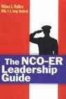 Wilson L Walker, Wilson L. Walker, Wilson L Walker - NCO-ER Leadership Guide