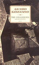 Guido Gozzano - The Colloquies and Selected Letters