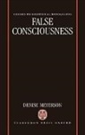 Denise Meyerson, Denise (Senior Lecturer in Philosophy Meyerson, Meyerson Denise - False Consciousness