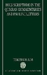 Timothy H. Lim, Lim Timothy H. - Holy Scripture in the Qumran Commentaries and Pauline Letters