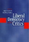 April Carter, A Carter, April Carter, April Carter, April (University of Queensland) Carter, Geoffrey Stokes... - Liberal Democracy and its Critics