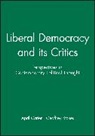 April Carter, A Carter, April Carter, April Carter, April (University of Queensland) Carter, Geoffrey Stokes... - Liberal Democracy and its Critics
