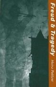 Heinz Politzer, Heinz Politzer - Freud & Tragedy