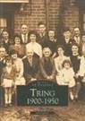 Mike Bass, Jill Fowler - Tring 1900 - 1950