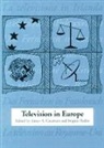 James Coleman, James A. Coleman, Brigitte Rollet, Brigitte (University of London Institute in Paris.) Rollet, Brigitte Rollett - Television in Europe