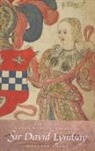 David Lyndsay, Sir David Lyndsay - Sir David Lyndsay