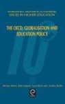 M. Henry, Bob Lingard, M. Henry, Henry M. Henry, Fazal Rizvi, S. Taylor... - The OECD, Globalisation and Education Policy