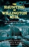 Michael J Hallowell, Michael J. Hallowell, Michael J Hallowell, Darren W Ritson, Darren W. Ritson - The Haunting of Willington Mill