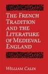William Calin, William Calin - The French Tradition and the Literature of Medieval England