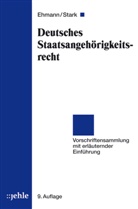 Euge Ehmann, Eugen Ehmann, Heinz Stark - Deutsches Staatsangehörigkeitsrecht (StAG)
