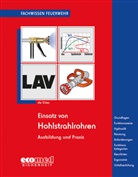 Holger de Vries, Holger de Vries, Holger de de Vries - Einsatz von Hohlstrahlrohren