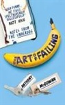 Anthony McGowan - The Art of Failing