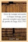 Quillau, Sans Auteur - Livre de compte necessaire a