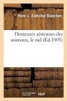 Henri-L Alphonse Blanchon, Blanchon-H-L - Demeures aeriennes des animaux,