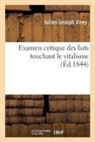Julien Joseph Virey, Virey-J-J - Examen critique des faits