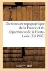 Augustin Chassaing, Sans Auteur - Dictionnaire topographique de la
