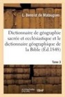 Benoist de matougues, Benoist de Matougues-L, Jacques-Paul Migne - Dictionnaire de geographie sacree