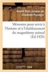 Amand Marc Jacques de Chastenet, Amand Marc Jacques de Chastene Puységur, Puysegur-A - Memoires pour servir a l histoire
