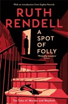 Ruth Rendell - A Spot of Folly