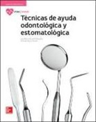 Juan Manuel Morillo Velázquez, Yolanda Pajares Nevado - Técnicas de ayuda odontológica y estomatológica, ciclo formativo de grado medio