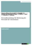 G Dziadek, G. Dziadek, Grämer-Hirschbe, A. Grämer-Hirschberg, Häger, N. Häger... - Personalbeurteilung. Die Bedeutung des Personals für Unternehmen
