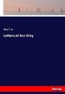 Asa Gray - Letters of Asa Gray