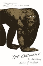Brian Catling, Catling Brian - The Erstwhile