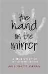 Janis Heaphy Durham, Durham Janis Heaphy - The Hand on the Mirror