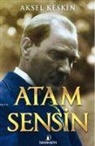 Aksel Keskin - Atam Sensin