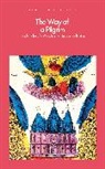 Anonymous, Andrew Louth, Anna Zaranko, Andrew Louth - Way of a Pilgrim: Candid Tales of a Wanderer to His Spiritual Father