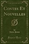 Jules Janin - Contes Et Nouvelles, Vol. 1 (Classic Reprint)