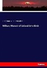 John Webb, T W (Thomas William Webb, T W (Thomas William) Webb, T. W. (Thomas William) Webb, Thomas William Webb - Military Memoir of Colonel John Birch