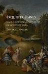 Tamara J Walker, Tamara J. Walker, Tamara J. (University of Pennsylvania) Walker - Exquisite Slaves