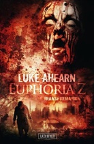 Luke Ahearn - TRANSFORMATION (Euphoria Z 2)