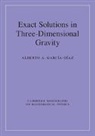 Alberto A. Garcia-Diaz, Alberto A. García-Díaz - Exact Solutions in Three-Dimensional Gravity