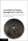 Thomas Beukers, Thomas (European University Institute Beukers, Thomas Beukers, Thomas (European University Institute Beukers, Bruno de Witte, Bruno (European University Institute de Witte... - Constitutional Change Through Euro-Crisis Law